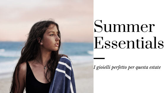 Summer Essentials: TOP accessori da indossare questa estate